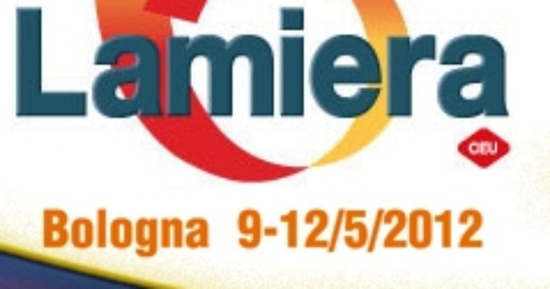 MAY 2012 –  “LAMIERA” FAIR IN BOLOGNA FROM 9th TO 12th MAY 2012